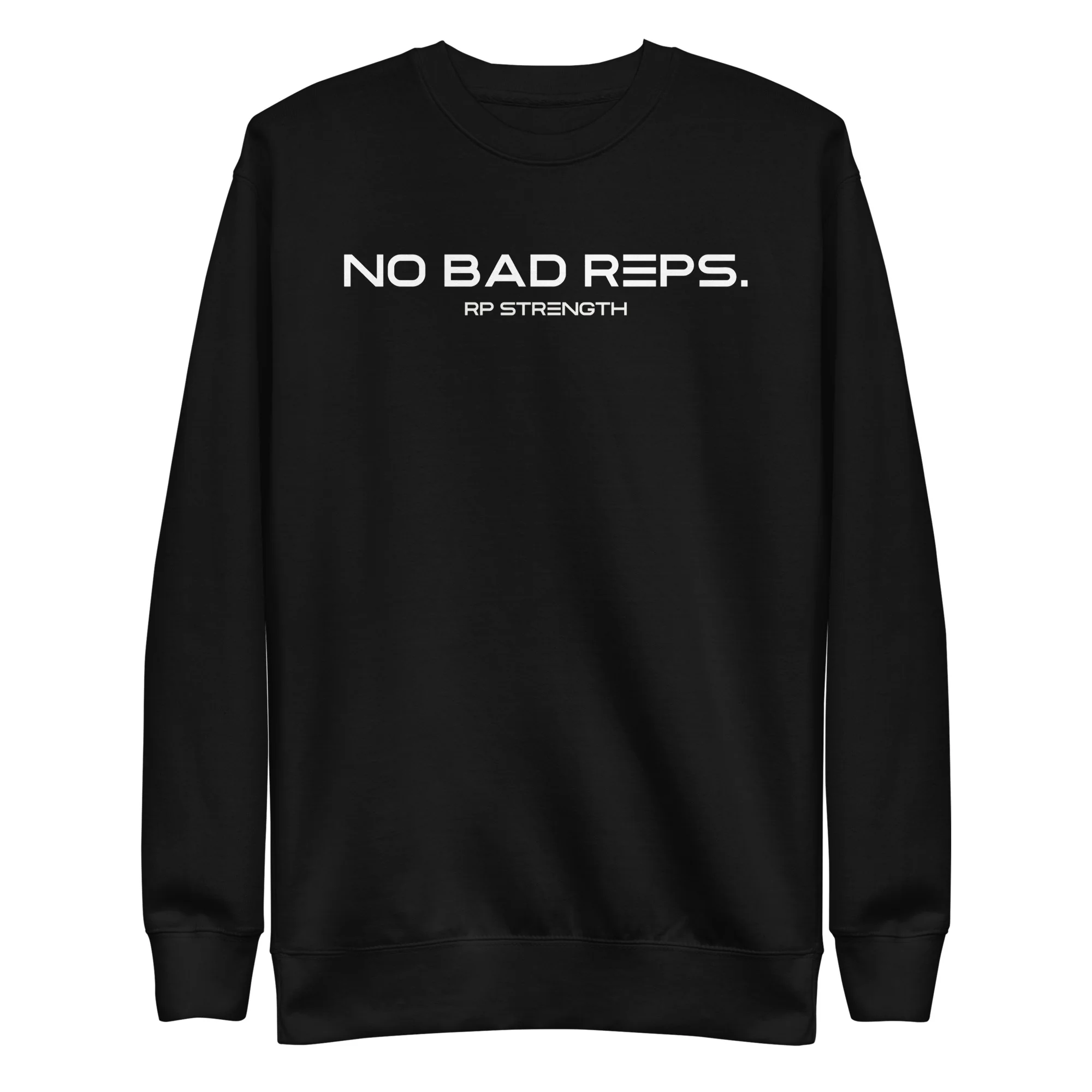 NO BAD REPS - Crewneck